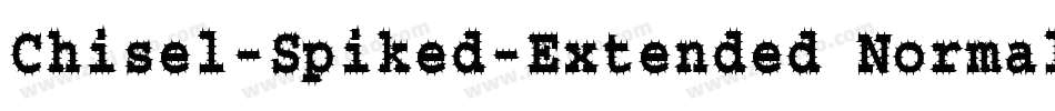 Chisel-Spiked-Extended Normal字体转换